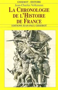 Chronologie de l'histoire de France (La)