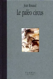 Paleo circus (Le)