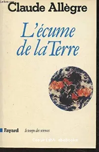 Ecume de la Terre (L')