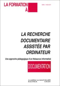 Recherche documentaire assistée par ordinateur (La)