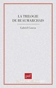 Trilogie de Beaumarchais (La)