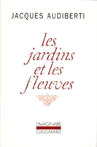 jardins et les fleuves (Les)