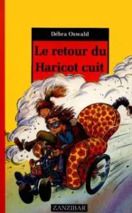 Retour du Haricot cuit (Le)