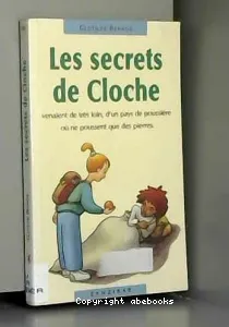 Secrets de Cloche (Les)