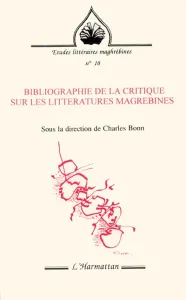 Bibliographie de la critique sur les littératures magrébines