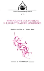 Bibliographie de la critique sur les littératures magrébines