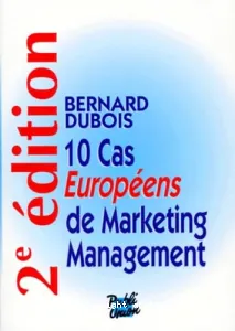 10 cas Européens de Marketing Management