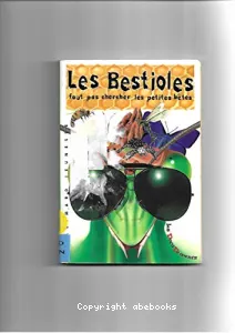 Bestioles (les)