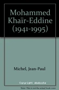 Mohammed Khair-Eddine (1941-1995)