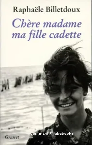 Chère madame ma fille cadette