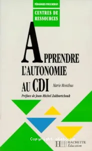 Apprendre l'autonomie au CDI