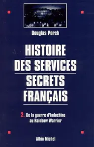 Histoire des services secrets français Tome 2