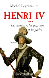 Henri IV Tome 3