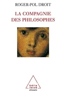 compagnie des philosophes (La)