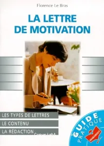 lettre de motivation (La)