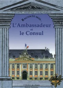 Ambassadeur et le Consul (L')