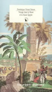 Voyage dans la Basse et la Haute Egypte