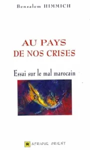 Au pays de nos crises