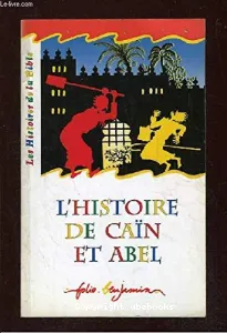 Histoire de Caïn et Abel (L')