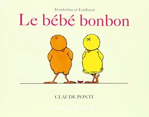 Bébé bonbon (La)