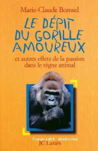 Dépit du gorille amoureux (Le)