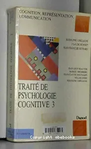 Traité de psychologie cognitive 3