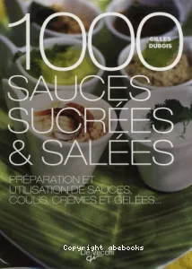 1.000 sauces sucrées & salées