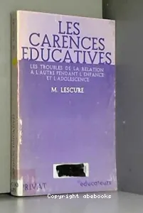 Carences éducatives (Les)