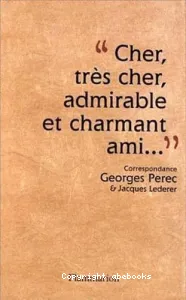 Cher, trés cher, admirable ami...