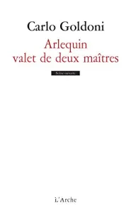 Arlequin valet de deux maîtres