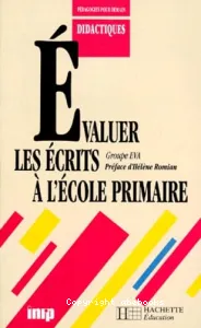 Evaluer les écrits à l'école primaire