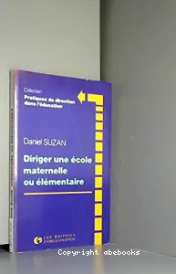 Diriger une école maternelle ou élémentaire