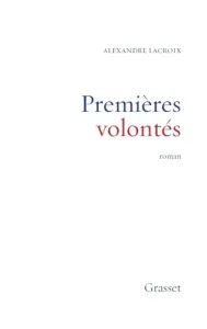 Premières volontés