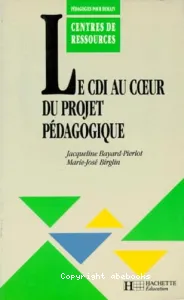 CDI au centre du projet pédagogique