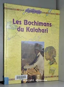 Bochimans du Kalahari (Les)
