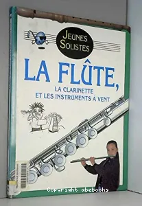 Flûte, la clarinette et les instruments à vent (La)