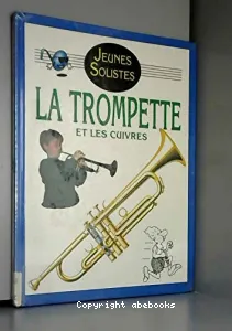 Trompette et les cuivres (La)