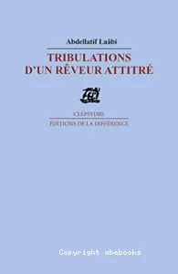 Tribulations d'un rêveur attitré