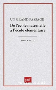 Un grand passage de l'école maternelle à l'école élémentaire