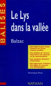 Lys dans la vallée, Balzac (Le)
