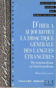 Hier à aujourd'hui la didactique des langues étrangères (D')