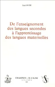 De l'enseignement des langues secondes à l'apprentissage des langues maternelles