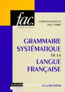 Grammaire systématique de la langue française