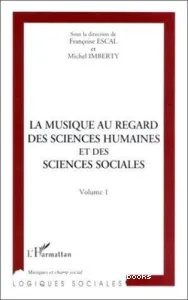 Musique au regard des sciences humaines et des sciences sociales (La)