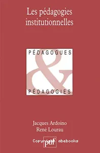 Pédagogies institutionnelles (Les)