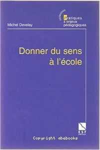 Donner du sens à l'école