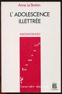 Adolescence illettrée (L')