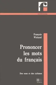 Prononcer les mots du français