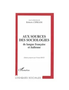 Aux sources des sociologies de la langue Française et Italienne