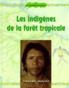 Indigènes de la forêt tropicale